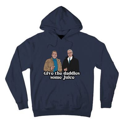 Give The Daddies Some Juice Funny For ManS And WomanS Tall Hoodie