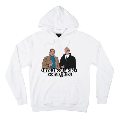 Give The Daddies Some Juice Funny For ManS And WomanS Hoodie