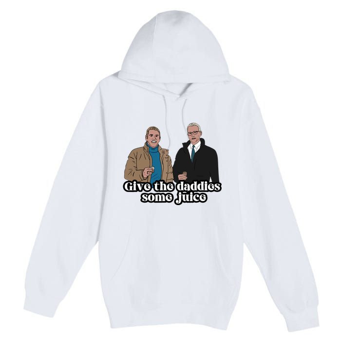 Give The Daddies Some Juice Funny For ManS And WomanS Premium Pullover Hoodie