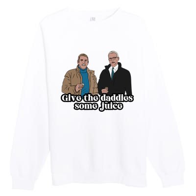 Give The Daddies Some Juice Funny For ManS And WomanS Premium Crewneck Sweatshirt