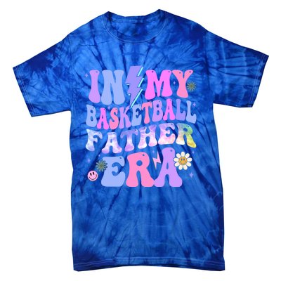 Groovy Tie Dye In My Basketball Father Era Gift Tie-Dye T-Shirt