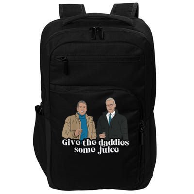 Give The Daddies Some Juice Funny Impact Tech Backpack