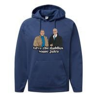 Give The Daddies Some Juice Funny Performance Fleece Hoodie