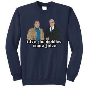 Give The Daddies Some Juice Funny Sweatshirt