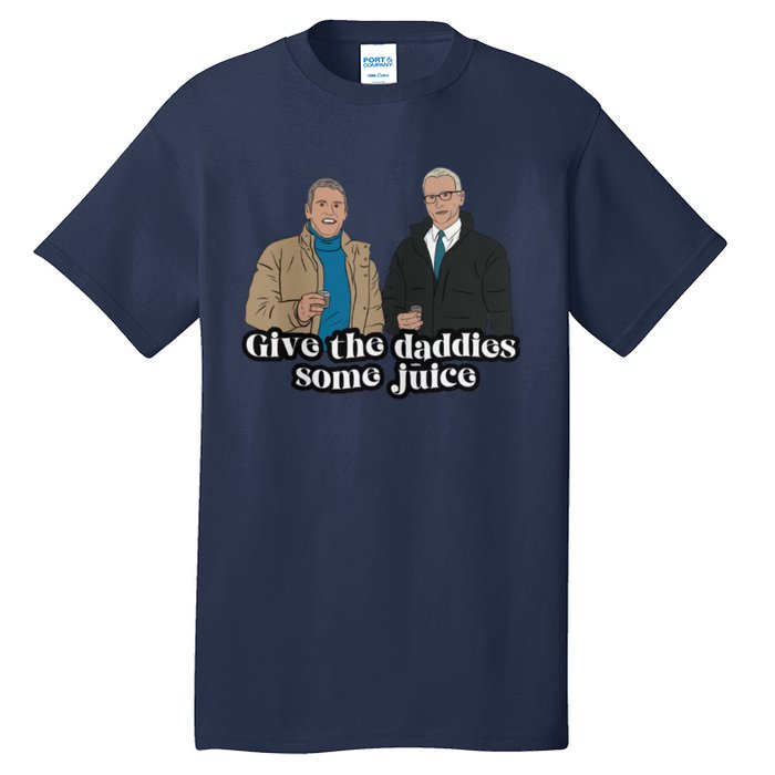 Give The Daddies Some Juice Funny Tall T-Shirt