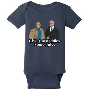 Give The Daddies Some Juice Funny Baby Bodysuit