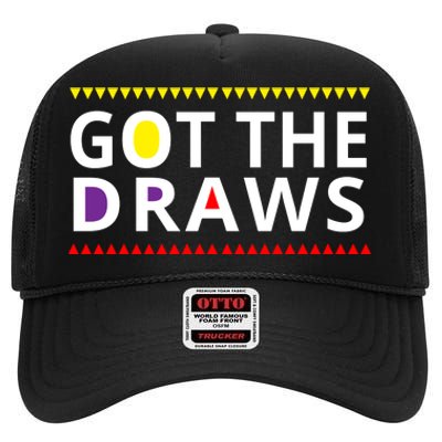 Got The Draws 90s High Crown Mesh Back Trucker Hat