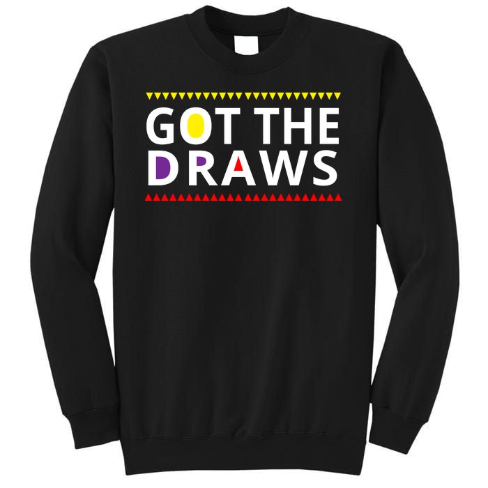 Got The Draws 90s Sweatshirt