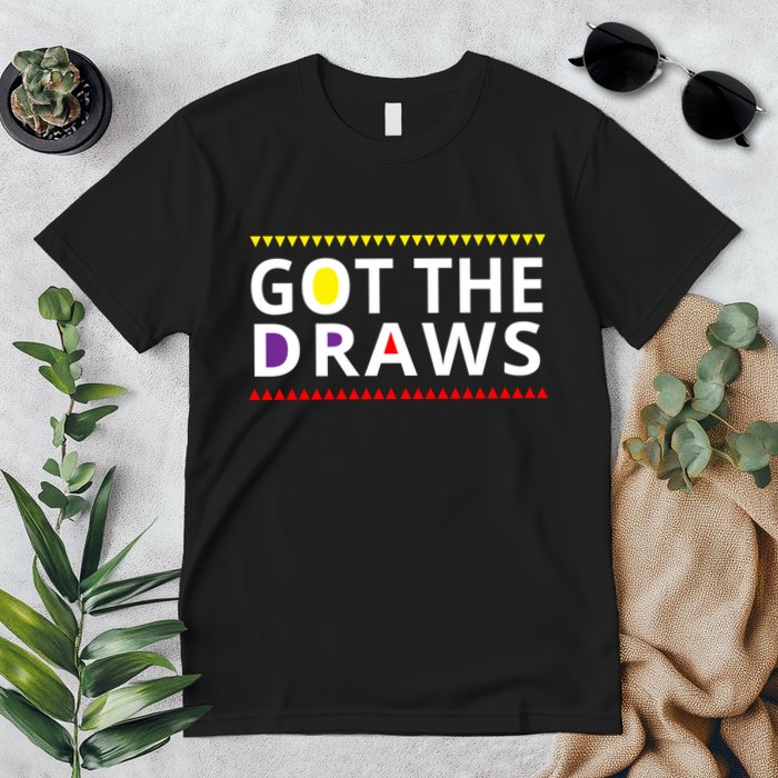 Got The Draws 90s Premium T-Shirt