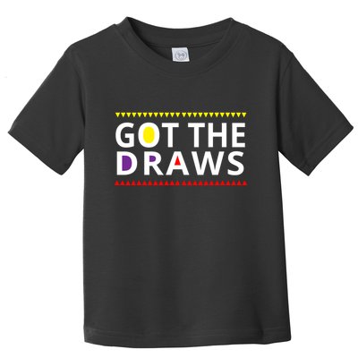 Got The Draws 90s Toddler T-Shirt
