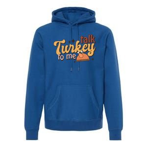 Groovy Thanksgiving Day Family Matching Talk Turkey To Me Gift Premium Hoodie