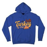 Groovy Thanksgiving Day Family Matching Talk Turkey To Me Gift Tall Hoodie