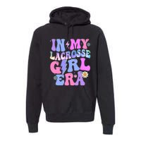 Groovy Tie Dye In My Lacrosse Girl Era Premium Hoodie