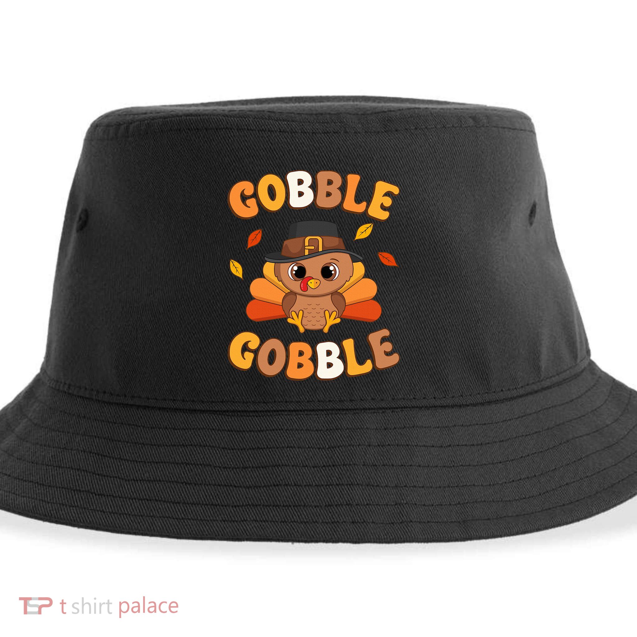 Gobble Turkey Day Happy Thanksgiving Sustainable Bucket Hat