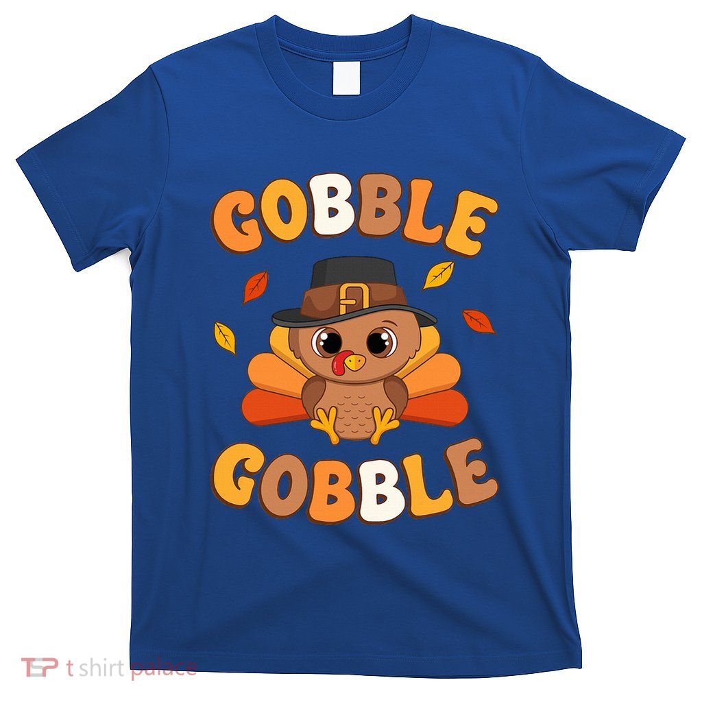 Gobble Turkey Day Happy Thanksgiving T-Shirt