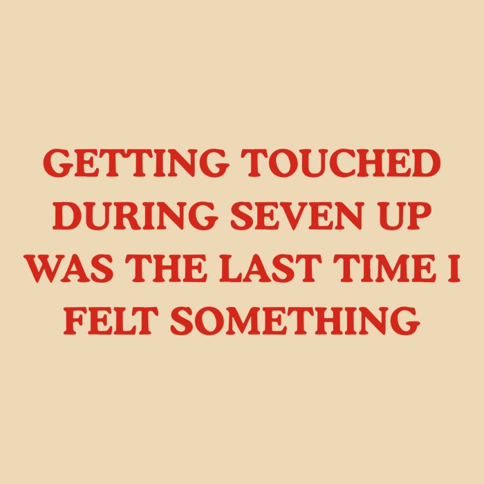 Getting Touched During Seven Up Was The Last Time I Left Something Drawstring Bag