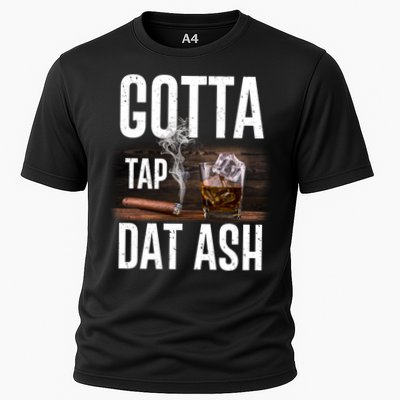 Gotta Tap Dat Ash Cigar And Whiskey Performance Shirt