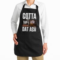Gotta Tap Dat Ash Cigar And Whiskey Apron