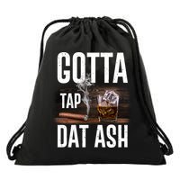 Gotta Tap Dat Ash Cigar And Whiskey Drawstring Bag