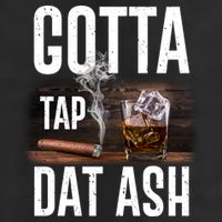 Gotta Tap Dat Ash Cigar And Whiskey Golf Towel