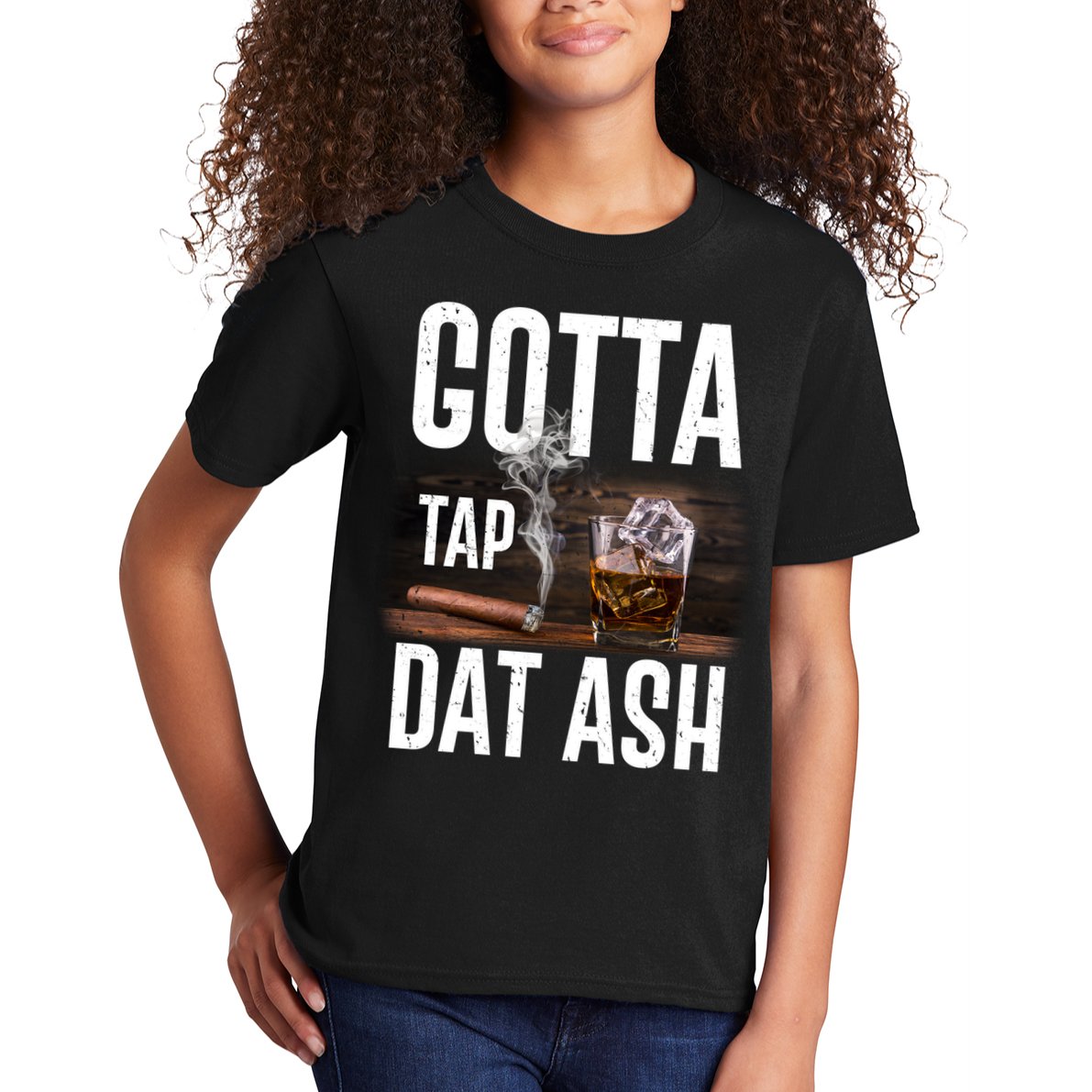 Gotta Tap Dat Ash Cigar And Whiskey Kids T-Shirt