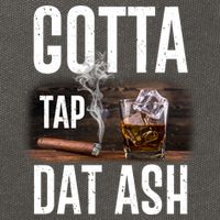 Gotta Tap Dat Ash Cigar And Whiskey Cotton Canvas Backpack