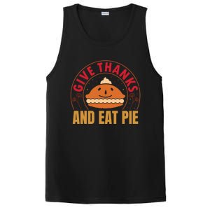 Give Thanks Eat Pie Thanksgiving Gift And Gift PosiCharge Competitor Tank