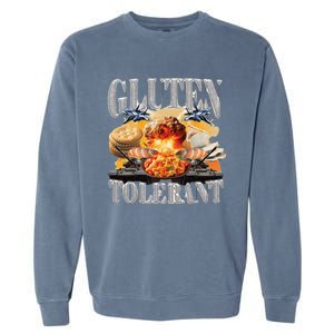 Gluten Tolerant Funny Sarcastic Gluten Tolerance Meme Humor Garment-Dyed Sweatshirt