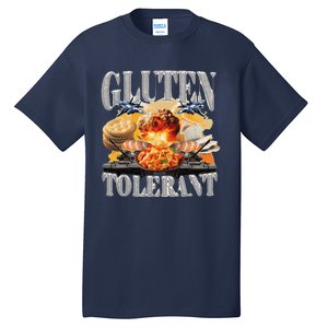 Gluten Tolerant Funny Sarcastic Gluten Tolerance Meme Humor Tall T-Shirt