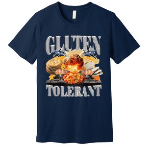 Gluten Tolerant Funny Sarcastic Gluten Tolerance Meme Humor Premium T-Shirt