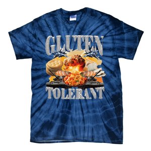 Gluten Tolerant Funny Sarcastic Gluten Tolerance Meme Humor Tie-Dye T-Shirt