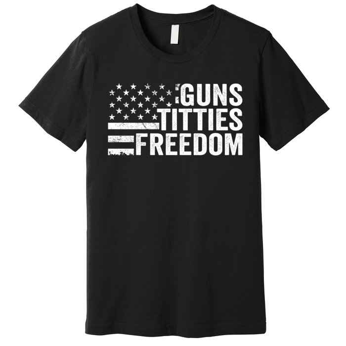 Guns Titties & Freedom Mens Funny Drinking Usa Flag Pullover Hoodie Premium T-Shirt