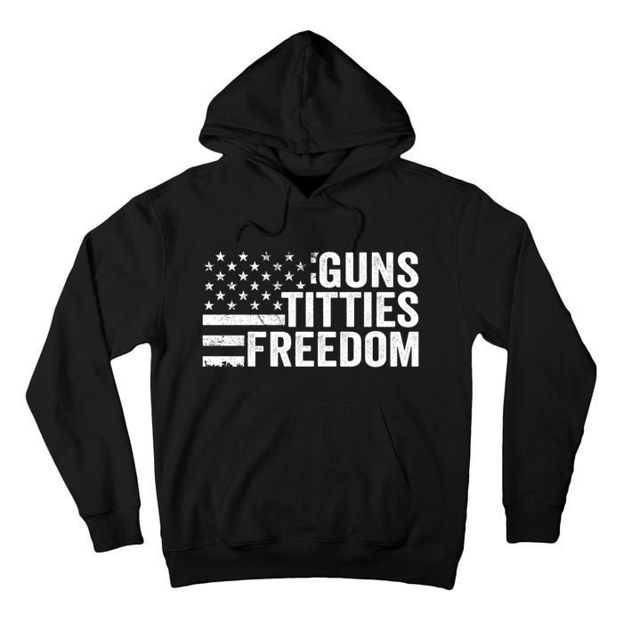 Guns Titties & Freedom Mens Funny Drinking Usa Flag Pullover Hoodie Tall Hoodie