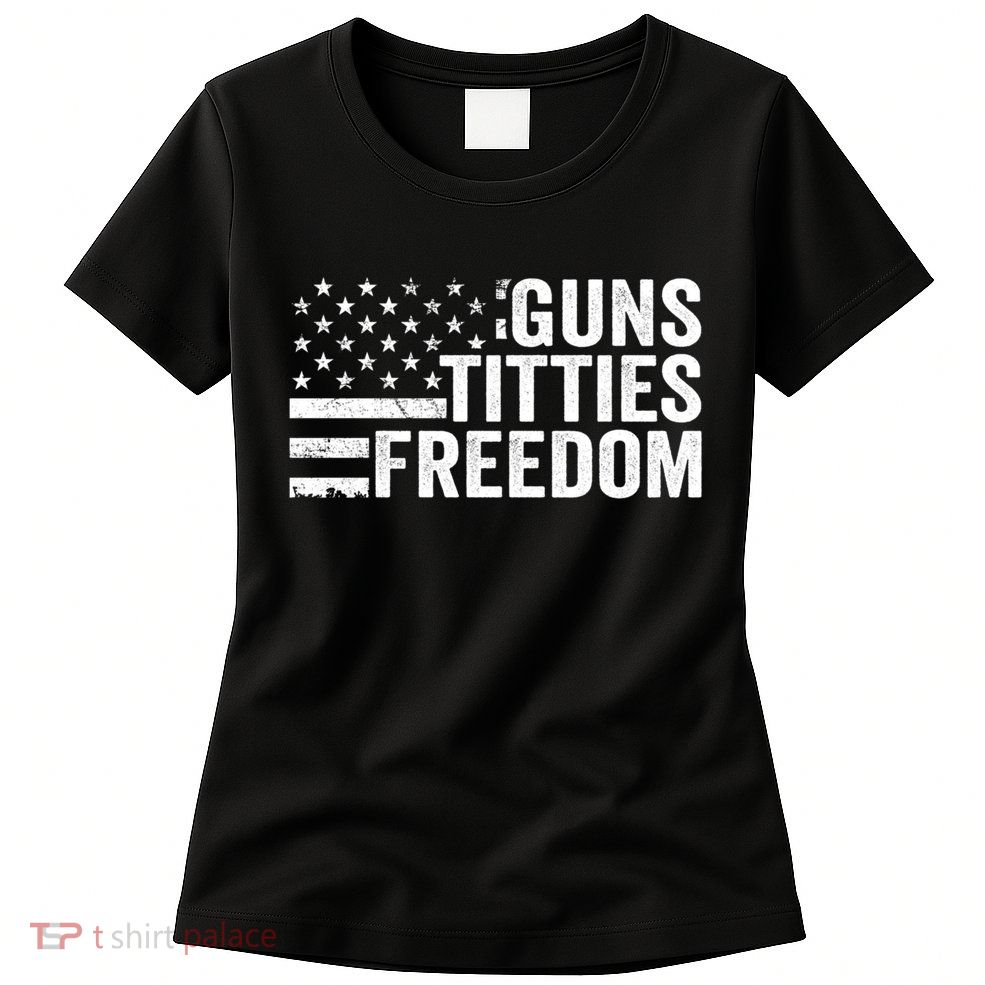 Guns Titties & Freedom Mens Funny Drinking Usa Flag Pullover Hoodie Women's T-Shirt