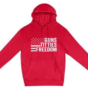 Guns Titties & Freedom Mens Funny Drinking Usa Flag Pullover Hoodie Premium Pullover Hoodie