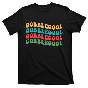 Gobblegool Turkey Funny Colorful Groovy Thanksgiving T-Shirt