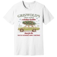 GriswoldS Tree Farm A Christmas Tradition Home For Family Christmas Premium T-Shirt