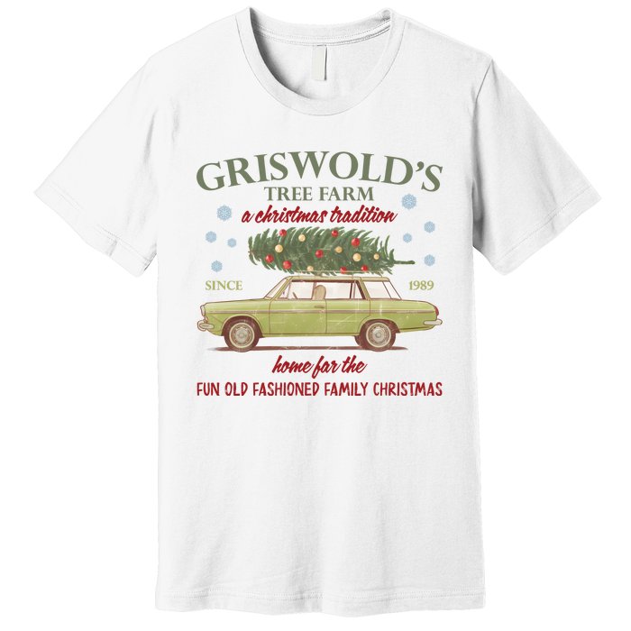 GriswoldS Tree Farm A Christmas Tradition Home For Family Christmas Premium T-Shirt