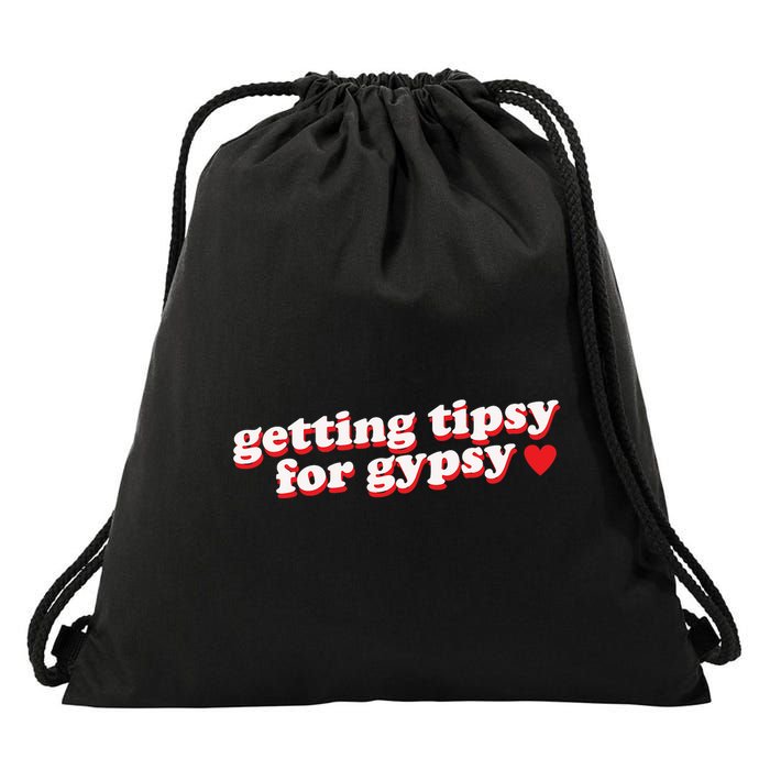 Getting Tipsy For Gypsy Iconic Slogan Gypsy Rose Blanchard Drawstring Bag