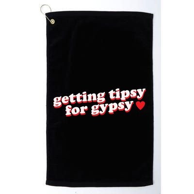 Getting Tipsy For Gypsy Iconic Slogan Gypsy Rose Blanchard Golf Towel