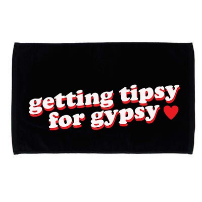 Getting Tipsy For Gypsy Iconic Slogan Gypsy Rose Blanchard Microfiber Hand Towel