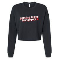 Getting Tipsy For Gypsy Iconic Slogan Gypsy Rose Blanchard Cropped Pullover Crew