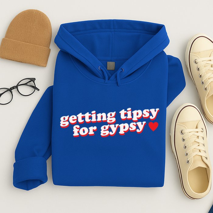 Getting Tipsy For Gypsy Iconic Slogan Gypsy Rose Blanchard Hoodie