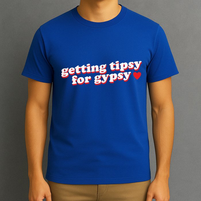 Getting Tipsy For Gypsy Iconic Slogan Gypsy Rose Blanchard T-Shirt