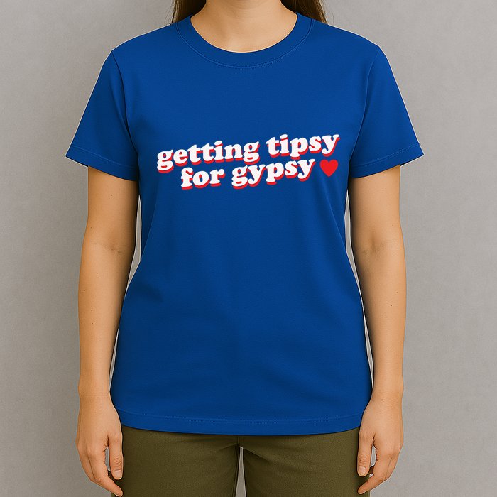 Getting Tipsy For Gypsy Iconic Slogan Gypsy Rose Blanchard T-Shirt