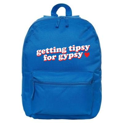 Getting Tipsy For Gypsy Iconic Slogan Gypsy Rose Blanchard 16 in Basic Backpack