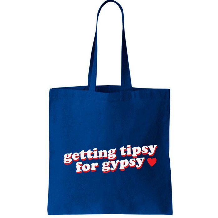 Getting Tipsy For Gypsy Iconic Slogan Gypsy Rose Blanchard Bag