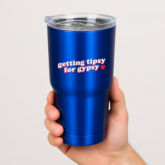 Getting Tipsy For Gypsy Iconic Slogan Gypsy Rose Blanchard Tumbler