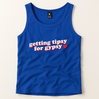 Getting Tipsy For Gypsy Iconic Slogan Gypsy Rose Blanchard Tank Top