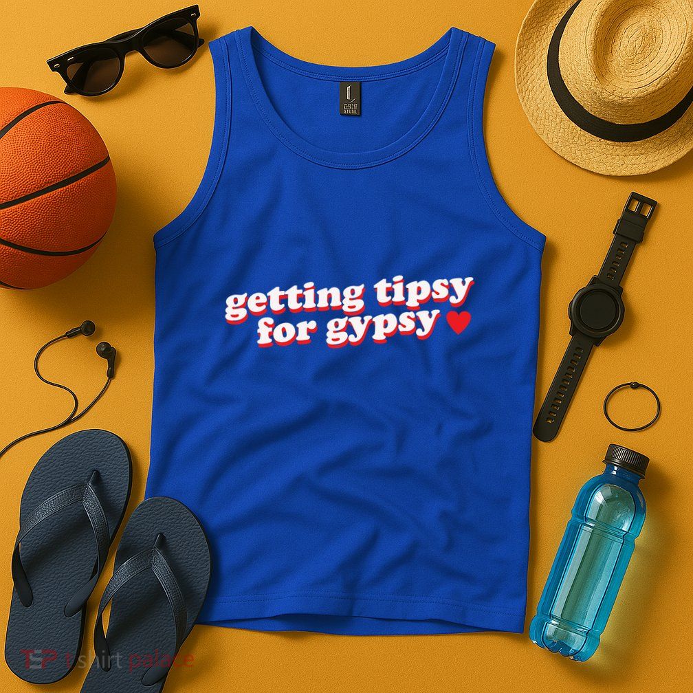 Getting Tipsy For Gypsy Iconic Slogan Gypsy Rose Blanchard Tank Top